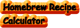 Homebrew Recipe  Calculator